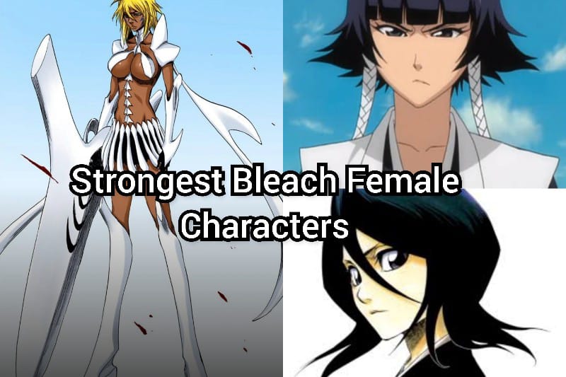 Strongest Bleach Female Characters
