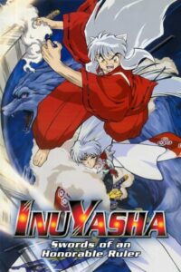 Inuyasha- Swords of an Honorable Ruler