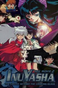 Inuyasha the Movie- The Castle Beyond the Looking Glass