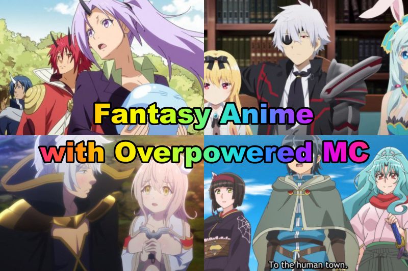 Fantasy Anime with Overpowered MC