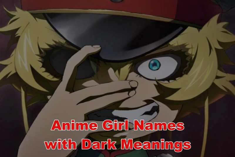 Anime Girl Names with Dark Meanings