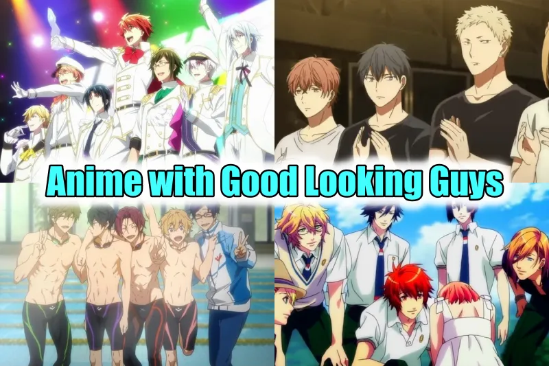 Anime with Good Looking Guys