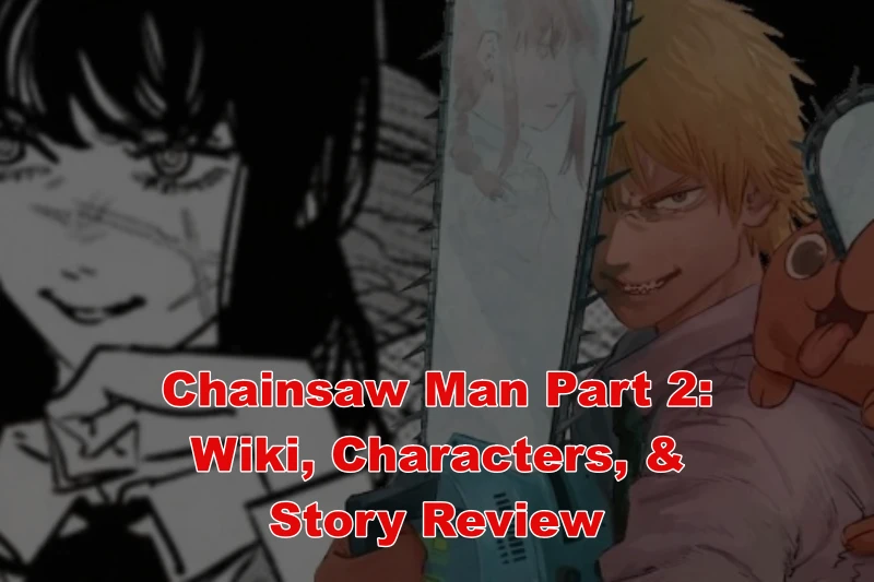 Chainsaw Man Part 2 Wiki