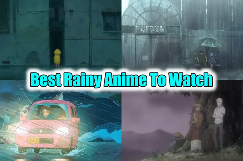 Best Rainy Anime To Watch