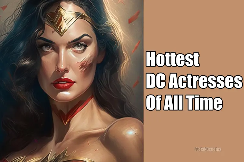 Hottest DC Actresses