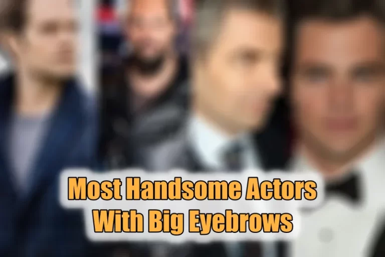 Actors With Big Eyebrows