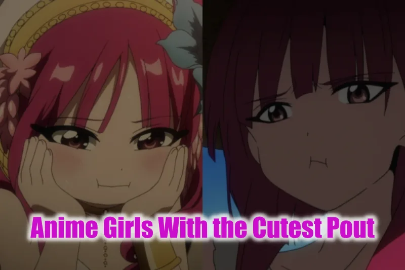 Anime Girls With the Cutest Pout
