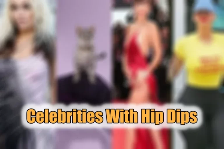 Celebrities With Hip Dips