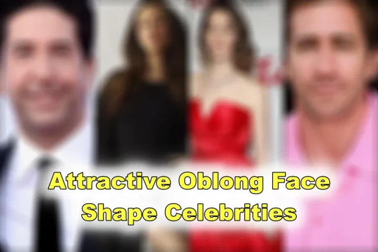 Attractive Oblong Face Shape Celebrities