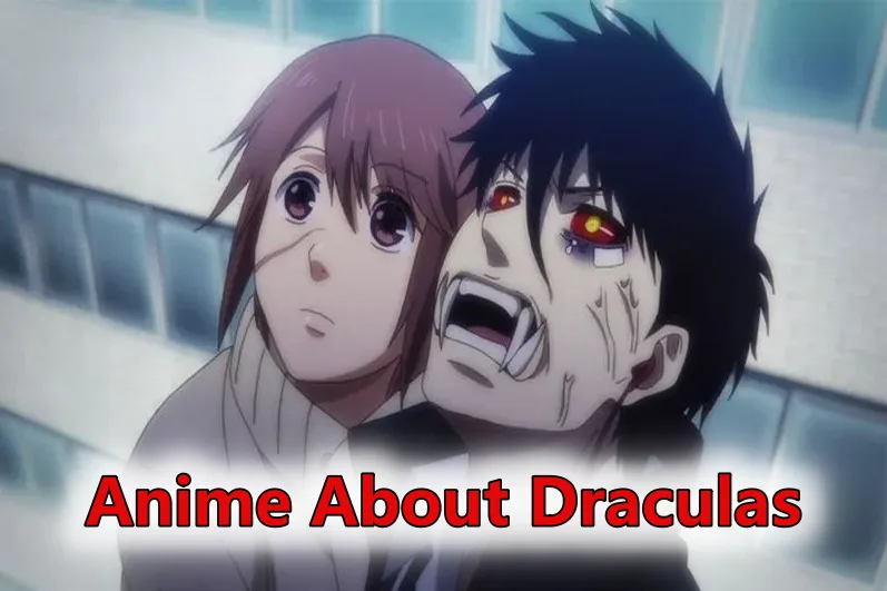 Top 10 Best Anime About Draculas (According To IMDb) - OtakusNotes