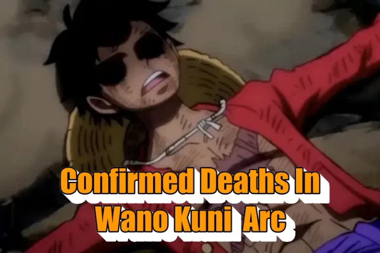 Confirmed Deaths In Wano Country Arc