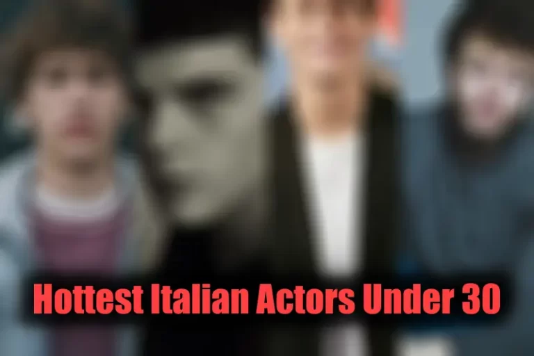 Hottest Italian Actors Under 30 