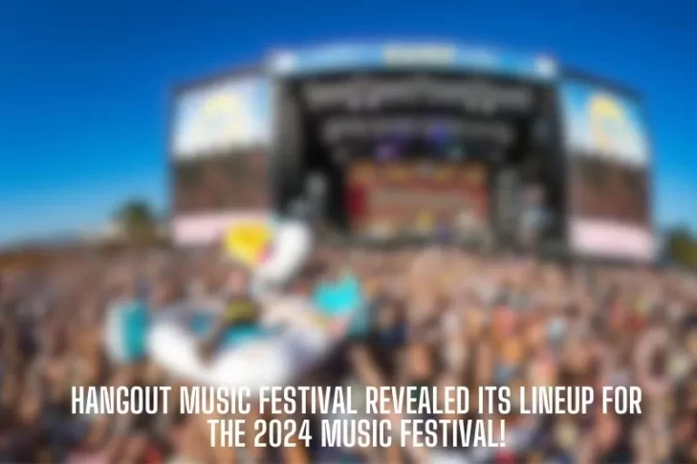 Hangout Music Festival revealed its lineup for the 2024 music festival!