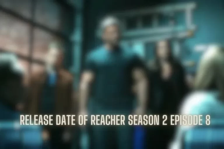 Release Date of Reacher Season 2 Episode 8
