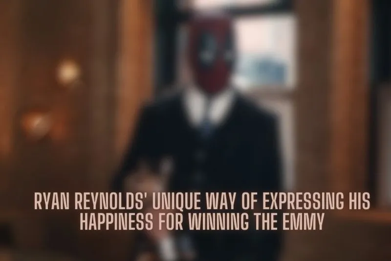 Ryan Reynolds' unique way of expressing his happiness for winning the Emmy