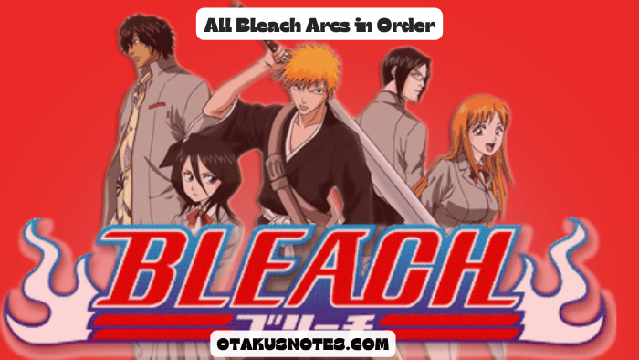 All Bleach Arcs in Order