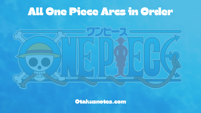 All One Piece Arcs in Order (1)