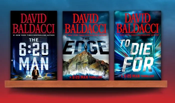 Three book covers by David Baldacci displayed on a shelf. From left to right: The 6:20 Man (featuring a man in a suit walking), The Edge (featuring a figure standing on a rocky cliff overlooking the sea), and To Die For (featuring abstract lines of light and text).