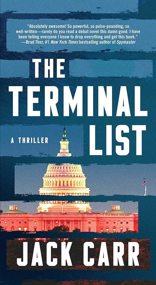 Cover of the book The Terminal List: A Thriller by Jack Carr, featuring an image of the U.S. Capitol building and a blurb from Brad Thor.