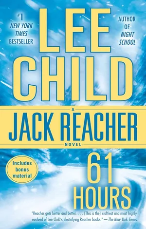 Book cover for the novel 61 Hours by Lee Child, a Jack Reacher novel.