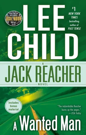 Book cover for the novel A Wanted Man by Lee Child, a Jack Reacher novel.