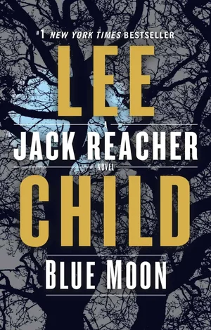 Book cover for the novel "Blue Moon" by Lee Child. The text on the cover reads: "#1 NEW YORK TIMES BESTSELLER", "LEE CHILD", "JACK REACHER NOVEL", and "BLUE MOON". The background features dark, bare tree branches against a light blue sky, suggesting a nighttime or twilight setting.
