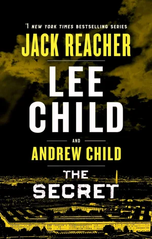 Book cover for 'The Secret: A Jack Reacher Novel' by Lee Child and Andrew Child