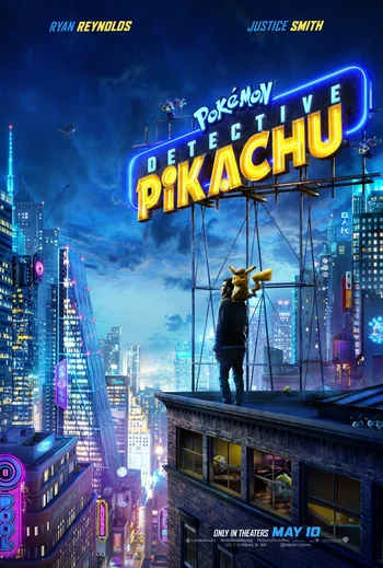 A movie poster for Pokémon Detective Pikachu, featuring actors Ryan Reynolds and Justice Smith. The poster depicts a large, illuminated sign with the movie's title towering over a futuristic, neon-lit Ryme City skyline at dusk. In the foreground, the character Tim Goodman (Justice Smith) stands on a rooftop next to a small Pikachu (voiced by Ryan Reynolds) wearing a detective hat. The text "ONLY IN THEATERS MAY 10" is visible at the bottom. 