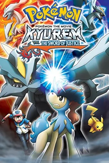 Pokémon the Movie: Kyurem vs. the Sword of Justice" movie poster featuring Keldeo, Kyurem, Ash Ketchum, and Pikachu. Detailed description: The image is the cover art for the movie Pokémon the Movie: Kyurem vs. the Sword of Justice. It prominently features the blue, horse-like mythical Pokémon, Keldeo, in the foreground. Behind Keldeo is the large, grey, dragon-like legendary Pokémon, Kyurem, appearing aggressive. To the bottom left, the human character Ash Ketchum is visible, running forward, and to the bottom right is his companion Pikachu. The title of the movie is displayed at the top and center of the image.