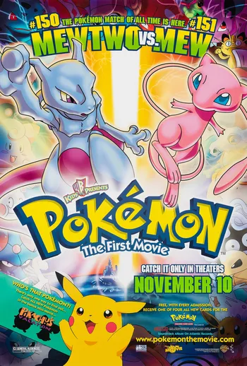 A movie poster for Pokémon: The First Movie, featuring a large, powerful-looking Mewtwo on the left and a small, pink Mew on the right, with the title "Mewtwo vs. Mew" at the top and release details at the bottom. 