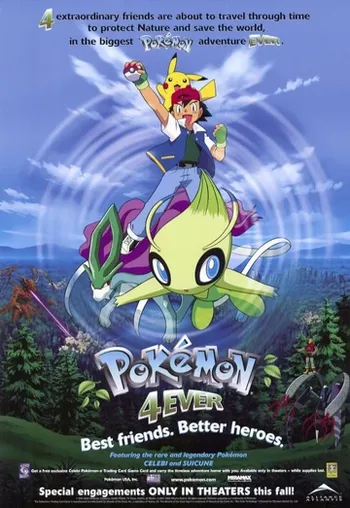 A movie poster for "Pokémon 4Ever". The image features Ash Ketchum, Pikachu, and the legendary Pokémon Celebi and Suicune in a forest setting. Ash is airborne above Celebi, reaching out with a Poké Ball, as Suicune runs on water nearby. Text on the poster reads "Pokémon 4Ever", "Best friends. Better heroes.", and mentions the rare and legendary Pokémon Celebi and Suicune. 
