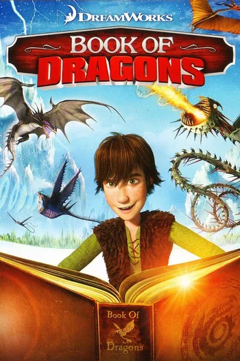 This image is the cover art for the 2011 DreamWorks animated short film Book of Dragons, which is part of the How to Train Your Dragon franchise.