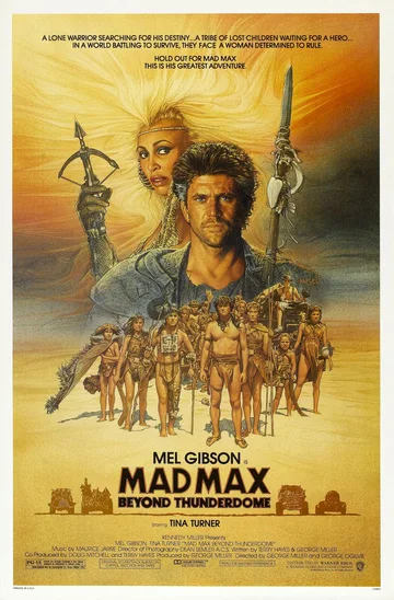 This is the 1985 theatrical poster for Mad Max Beyond Thunderdome illustrated by Richard Amsel.