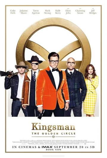 This image shows the theatrical release poster for the 2017 British spy action-comedy film Kingsman: The Golden Circle, directed by Matthew Vaughn. The poster features main cast members Channing Tatum, Jeff Bridges, Taron Egerton, Mark Strong, and Julianne Moore posed beneath the iconic double-K logo.