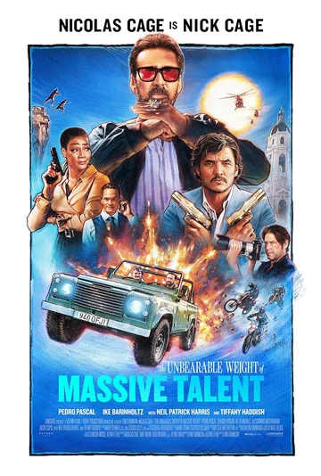 The theatrical release poster for the 2022 action-comedy film The Unbearable Weight of Massive Talent, directed by Tom Gormican and starring Nicolas Cage as a fictionalized version of himself alongside Pedro Pascal.