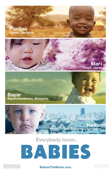 This image shows the official promotional poster for the 2010 documentary film Babies (original title Bébé(s)), directed by Thomas Balmès.