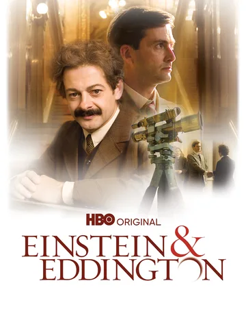 The image is the promotional poster for the 2008 historical drama television film Einstein and Eddington, produced by HBO and the BBC.