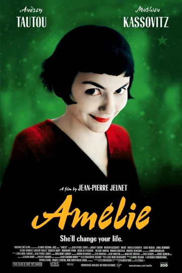 The image shows the official theatrical release poster for the 2001 romantic comedy film Amélie (Le Fabuleux Destin d'Amélie Poulain), directed by Jean-Pierre Jeunet and starring Audrey Tautou as the title character.