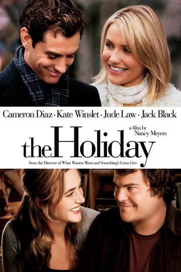 This image is the official movie poster for the 2006 romantic comedy film The Holiday, directed by Nancy Meyers.