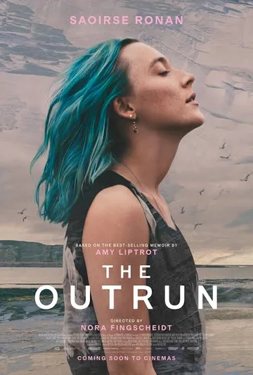 This image is the official movie poster for the 2024 drama film The Outrun, starring Saoirse Ronan.